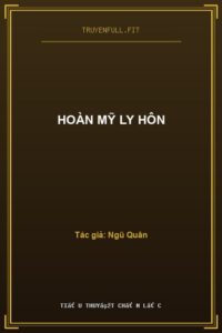 Hoàn Mỹ Ly Hôn