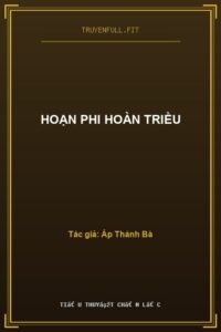 Hoạn Phi Hoàn Triều
