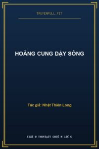 Hoàng Cung Dậy Sóng