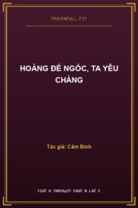 Hoàng Đế Ngốc, Ta Yêu Chàng