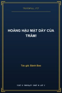 Hoàng Hậu Mặt Dày Của Trẫm!