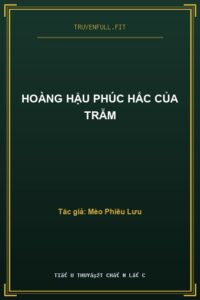 Hoàng Hậu Phúc Hắc Của Trẫm