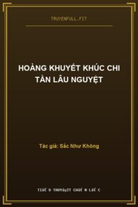 Hoàng Khuyết Khúc Chi Tần Lâu Nguyệt