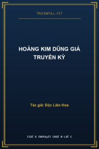 Hoàng Kim Dũng Giả Truyền Kỳ