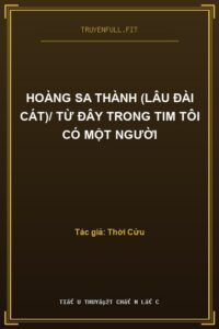 Hoàng Sa Thành (Lâu Đài Cát)/ Từ Đây Trong Tim Tôi Có Một Người