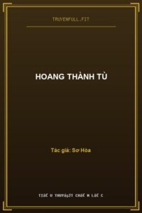 Hoang Thành Tù