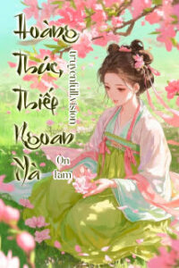Hoàng Thúc, Thiếp Ngoan Mà