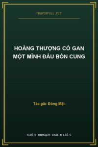 Hoàng Thượng Có Gan Một Mình Đấu Bổn Cung