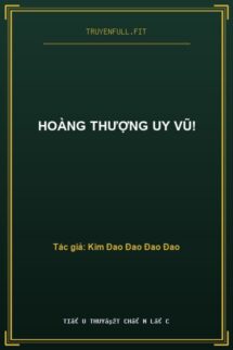Hoàng Thượng Uy Vũ!