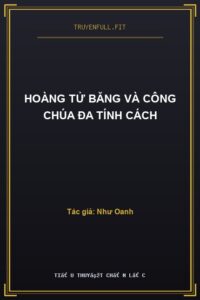 Hoàng Tử Băng Và Công Chúa Đa Tính Cách