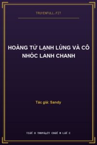 Hoàng Tử Lạnh Lùng Và Cô Nhóc Lanh Chanh