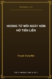 Hoàng Tử Mỗi Ngày Hăm Hở Tiến Liên