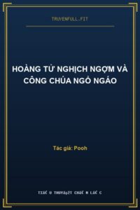 Hoàng Tử Nghịch Ngợm Và Công Chúa Ngổ Ngáo