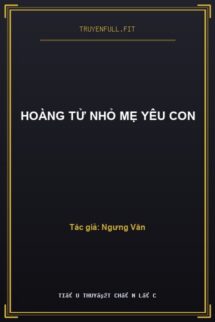 Hoàng Tử Nhỏ Mẹ Yêu Con