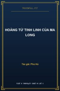 Hoàng Tử Tinh Linh Của Ma Long