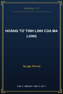 Hoàng Tử Tinh Linh Của Ma Long
