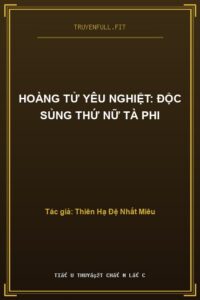 Hoàng Tử Yêu Nghiệt: Độc Sủng Thứ Nữ Tà Phi
