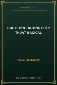 Học Chiến Trường Phép Thuật Magical