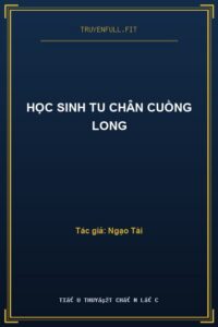 Học Sinh Tu Chân Cuồng Long