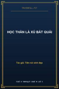 Học Thần Là Xú Bát Quái