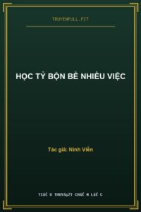 Học Tỷ Bộn Bề Nhiều Việc