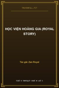 Học Viện Hoàng Gia (Royal Story)