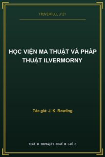 Học Viện Ma Thuật Và Pháp Thuật Ilvermorny