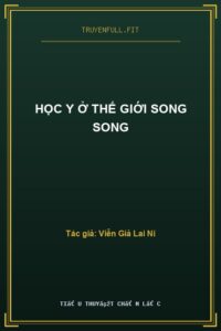 Học Y Ở Thế Giới Song Song