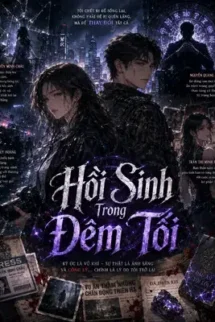 Hồi Sinh Trong Đêm Tối