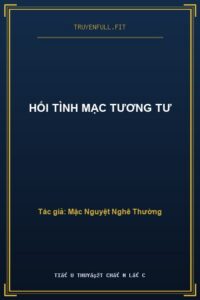 Hối Tình Mạc Tương Tư