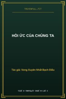 Hồi Ức Của Chúng Ta