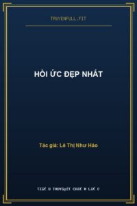 Hồi Ức Đẹp Nhất