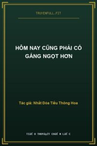 Hôm Nay Cũng Phải Cố Gắng Ngọt Hơn