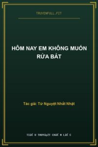 Hôm Nay Em Không Muốn Rửa Bát