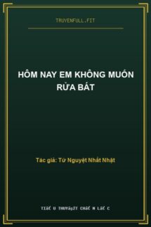 Hôm Nay Em Không Muốn Rửa Bát