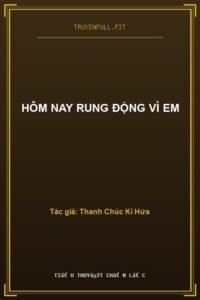 Hôm Nay Rung Động Vì Em