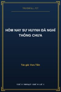 Hôm Nay Sư Huynh Đã Nghĩ Thông Chưa