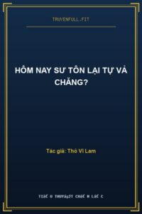 Hôm Nay Sư Tôn Lại Tự Vả Chăng?