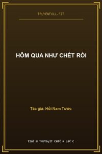 Hôm Qua Như Chết Rồi