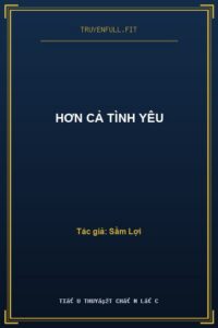 Hơn Cả Tình Yêu
