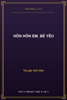 Hôn Hôn Em, Bé Yêu