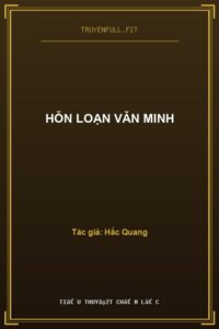 Hỗn Loạn Văn Minh
