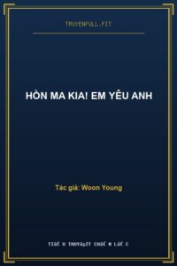 Hồn Ma Kia! Em Yêu Anh