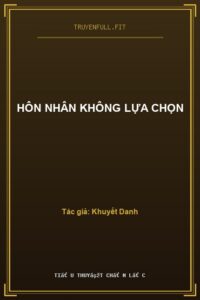 Hôn Nhân Không Lựa Chọn