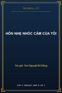Hôn Nhẹ Nhóc Câm Của Tôi