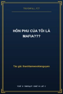 Hôn Phu Của Tôi Là Mafia???