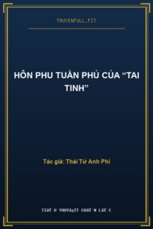 Hôn Phu Tuần Phủ Của “Tai Tinh”