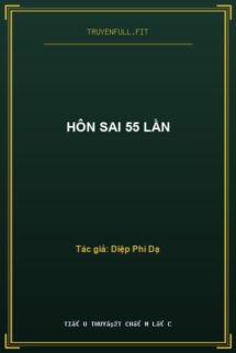 Hôn Sai 55 Lần
