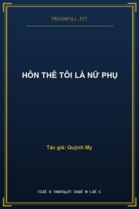 Hôn Thê Tôi Là Nữ Phụ
