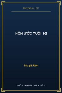 Hôn Ước Tuổi 16!
